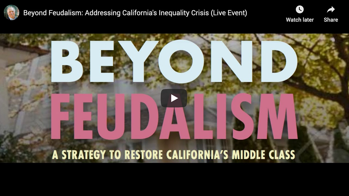 Beyond Feudalism: How do we restore California's Middle Class?