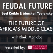 Feudal Future Podcast — The Future of Africa's Middle Class