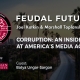 Corruption: An Inside Look at America's Media Agenda