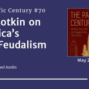 Kotkin on America's Neo-Feudalism: Pacific Century podcast