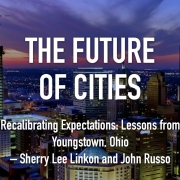 Recalibrating: Lessons from Youngstown, Ohio