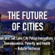 Future of Cities: Utah and Salt Lake City Innovations in Homelessness, Poverty, and Health