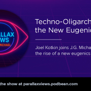 techno-oligarchs-eugenics_parallaxviews Rise of the New Eugenics
