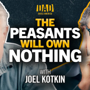 joel-kotkin-on-dad-saves-america Joel Kotkin joins the Dad Saves America Podcast to talk about AI and the future